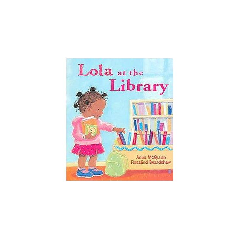 Lola at the Library (Paperback) by Anna McQuinn, 1 of 5
