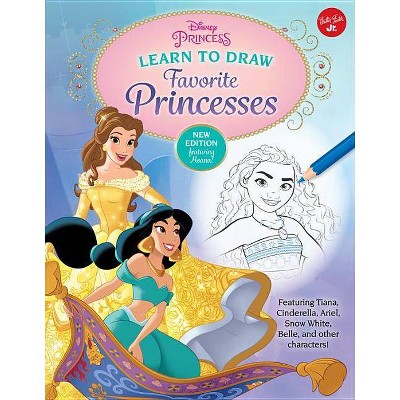 Disney Princess: Learn to Draw Favorite Princesses - (Licensed Learn to Draw) by  Disney Storybook Artists (Paperback)