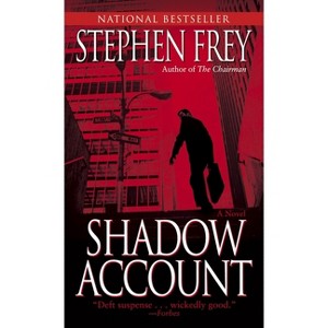 Shadow Account - by  Stephen Frey (Paperback) - 1 of 1