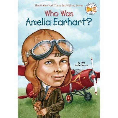 Who Was Amelia Earhart? 05/15/2012 Juvenile Nonfiction (Paperback)