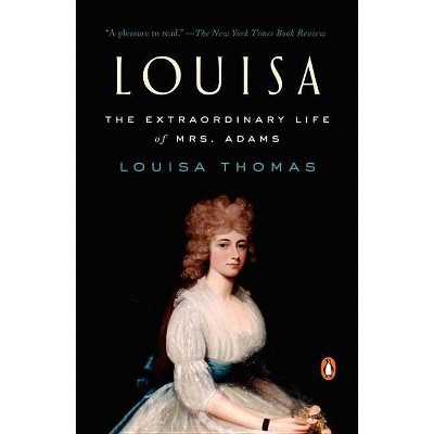 Louisa - by  Louisa Thomas (Paperback)