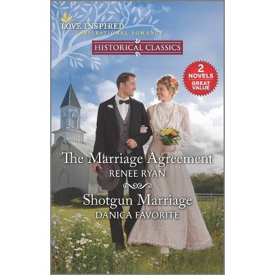 The Marriage Agreement and Shotgun Marriage - by  Renee Ryan & Danica Favorite (Paperback)