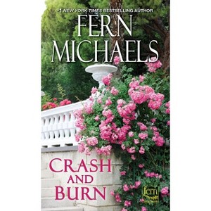 Crash and Burn (Paperback) by Fern Michaels - 1 of 1