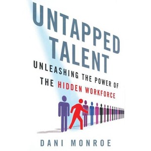 Untapped Talent - by  D Monroe (Paperback) - 1 of 1