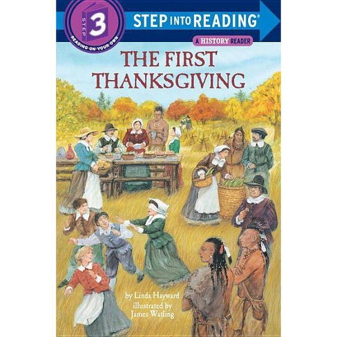 The First Thanksgiving Step Into Reading Level 3 By Linda Hayward Paperback Target