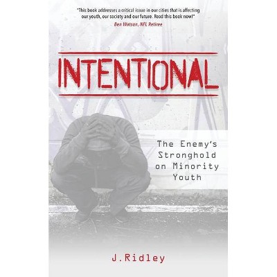 Intentional - by  Janelle Ridley (Paperback)