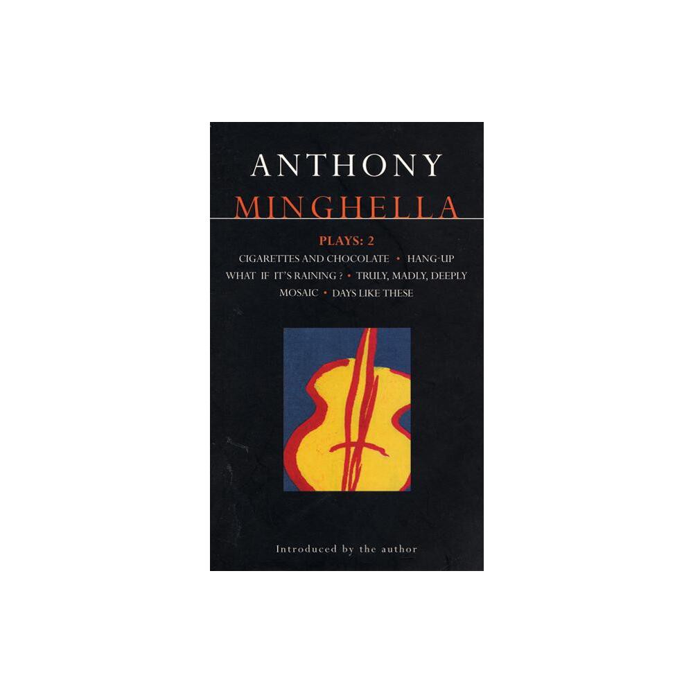 Minghella Plays: 2 - (Contemporary Dramatists) by Anthony Minghella (Paperback)