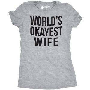 Womens Worlds Okayest Wife TShirt Funny Married Anniversary Tee for Ladies - Crazy Dog Women's T Shirt - 1 of 4