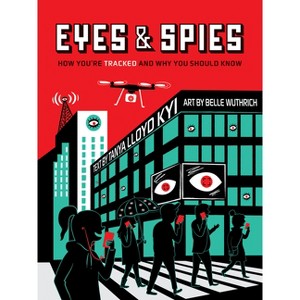 Eyes and Spies - (Visual Exploration) by  Tanya Lloyd Kyi (Paperback) - 1 of 1