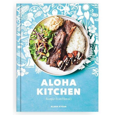 Aloha Kitchen By Alana Kysar hardcover Target