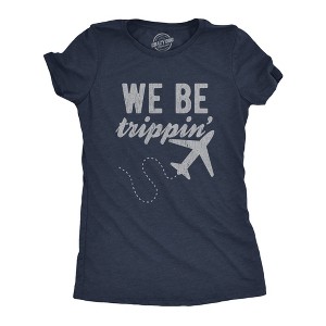 Womens We Be Trippin T Shirt Cool Travel Vacation Adventure Airplane Graphic Novelty Tee - Crazy Dog Women's T Shirt - 1 of 4