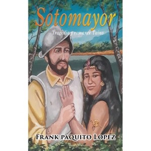 Sotomayor - by  Frank Paquito Lopez (Paperback) - 1 of 1