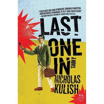 Last One in - (P.S.) by  Nicholas Kulish (Paperback)