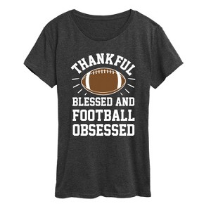 Women's - Instant Message - Thankful Blessed And Football Obsessed Short Sleeve Graphic T-Shirt - 1 of 4