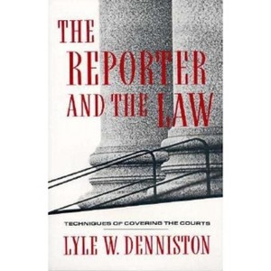 The Reporter and the Law - (Morningside Book S) by  Lyle Denniston (Paperback) - 1 of 1