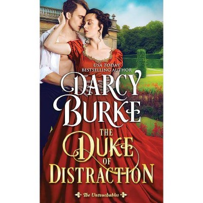 The Duke of Distraction - (Untouchables) by  Darcy Burke (Paperback)
