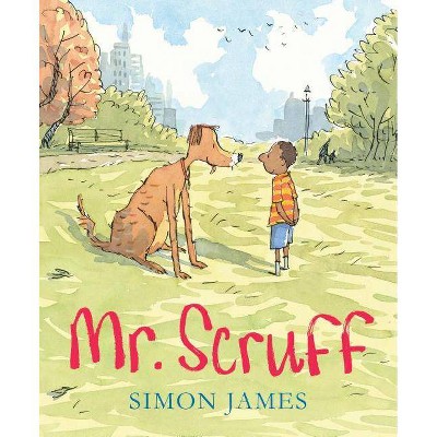 Mr. Scruff - by  Simon James (Hardcover)