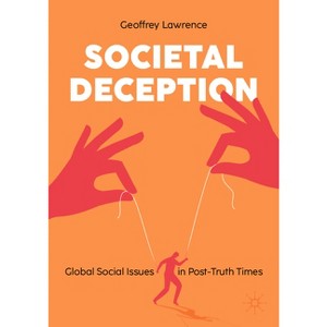 Societal Deception - by  Geoffrey Lawrence (Paperback) - 1 of 1