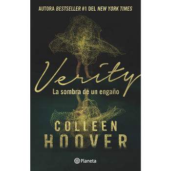 Verity: La Sombra de Un Engaño / Verity (Spanish Edition) - by  Colleen Hoover (Paperback)