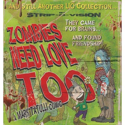 Zombies Need Love Too, 6 - (Lio) by  Mark Tatulli (Paperback)