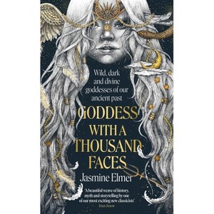 Goddess with a Thousand Faces - by  Jasmine Elmer (Paperback) - 1 of 1