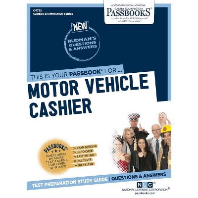 Motor Vehicle Cashier, 1722 - (Career Examination) by  National Learning Corporation (Paperback)