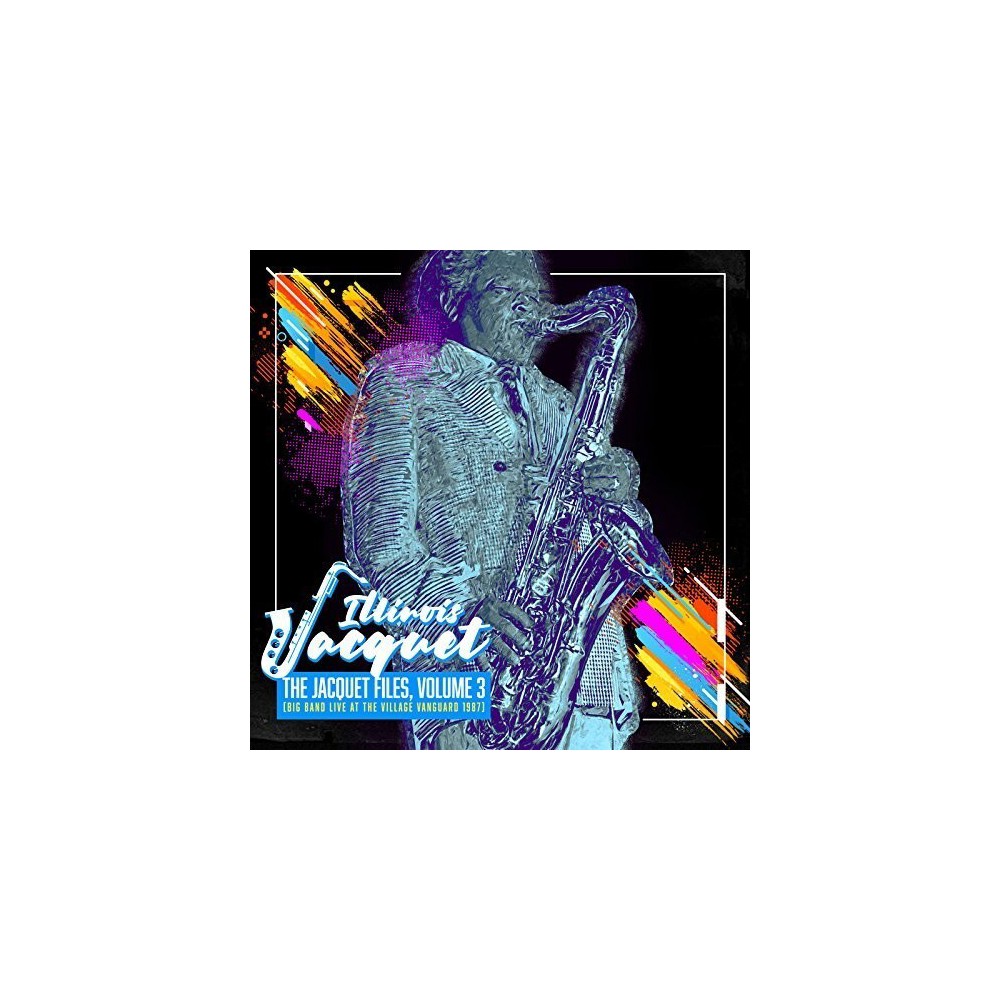 Illinois Jacquet - The Jacquet Files, Volume 3 (CD)