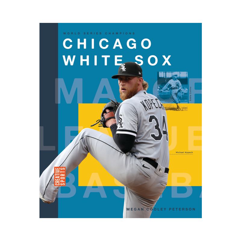 Chicago White Sox - by  Megancooley Peterson (Paperback), 1 of 2