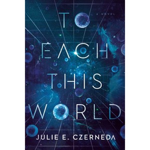 To Each This World - by  Julie E Czerneda (Paperback) - 1 of 1