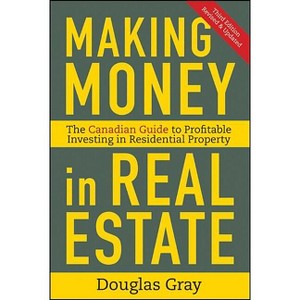 Making Money in Real Estate - 3rd Edition by  Douglas Gray (Hardcover) - 1 of 1
