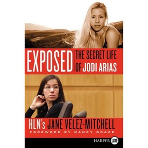 Exposed LP - Large Print by  Jane Velez-Mitchell (Paperback) - 1 of 1