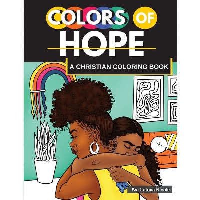 Colors of Hope - by  Latoya Nicole (Paperback)