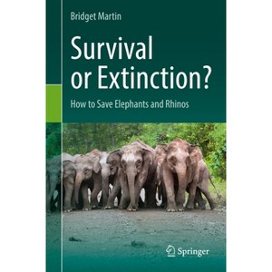 Survival or Extinction? - by  Bridget Martin (Hardcover) - 1 of 1