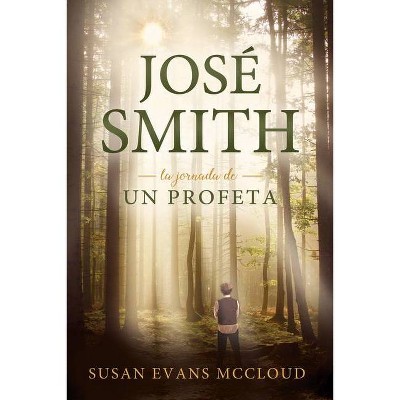 José Smith - by  Susan McCloud (Paperback)