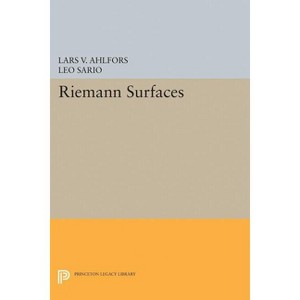 Riemann Surfaces - by Lars Valerian Ahlfors & Leo Sario - 1 of 1