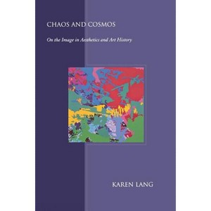 Chaos and Cosmos - by  Karen Lang (Paperback) - 1 of 1