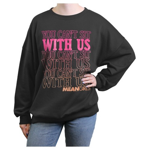 Junior's Mean Girls You Can’t Sit With Us Sweatshirt - image 1 of 2