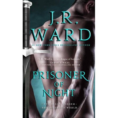 Prisoner of Night - (The Black Dagger Brotherhood World) by  J R Ward (Paperback)