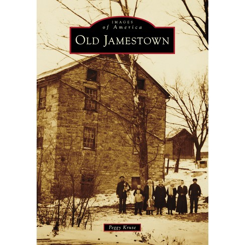 Old Jamestown - (Images of America) by Peggy Kruse (Paperback)