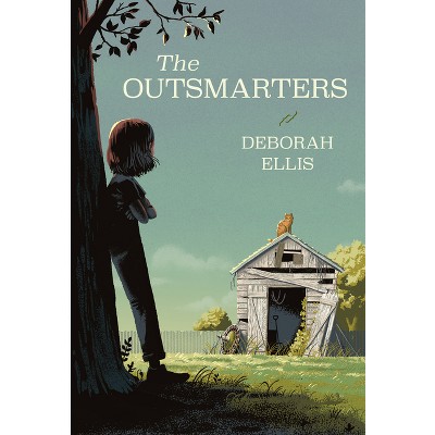 The Outsmarters - by  Deborah Ellis (Hardcover)