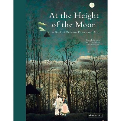 At the Height of the Moon - by  Annette Roeder & Alison Baverstock & Matt Cunningham (Hardcover)