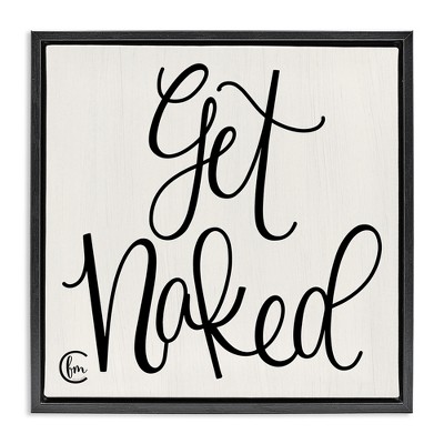 Stupell Industries Get Naked Curly Script, 18" x 18"