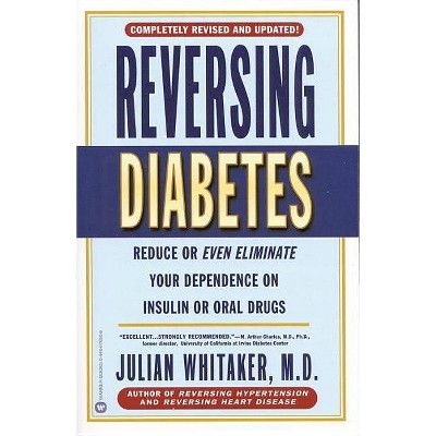 Reversing Diabetes - by  Julian Whitaker (Paperback)