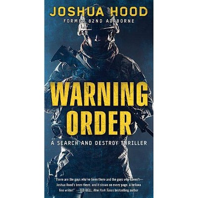 Warning Order - (Search and Destroy Thriller) by  Joshua Hood (Paperback)