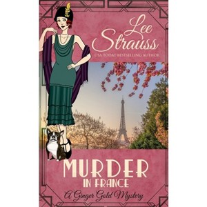 Murder in France - by  Lee Strauss (Paperback) - 1 of 1