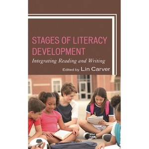 Stages of Literacy Development - by  Lin Carver (Paperback) - 1 of 1