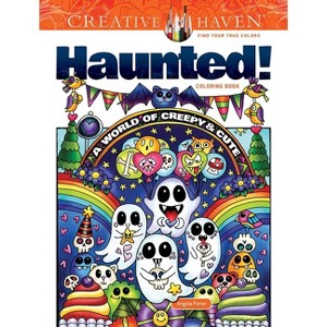 Creative Haven Haunted! Coloring Book - (Adult Coloring Books: Holidays & Celebrations) by  Angela Porter (Paperback) - 1 of 1