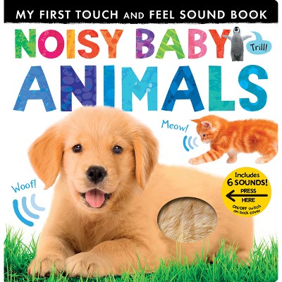 Noisy Baby Animals - (My First) by Patricia Hegarty (Board Book)