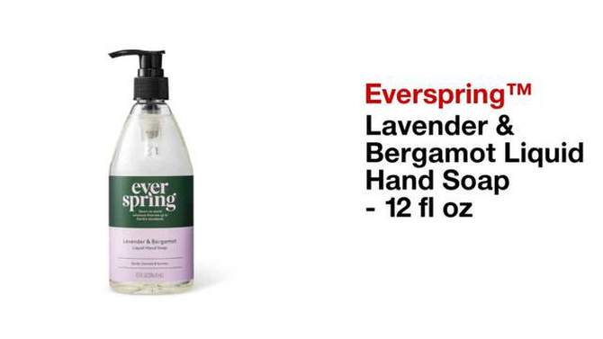 Lavender &#38; Bergamot Liquid Hand Soap - 12 fl oz - Everspring&#8482;, 2 of 10, play video
