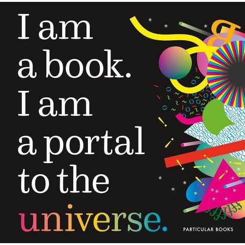 I Am A Book I Am A Portal To The Universe By Stefanie Posavec Miriam Quick Hardcover Target - roblox islands portal design